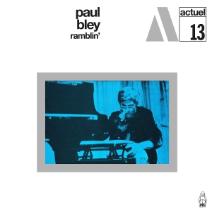 Paul Bley - Ramblin' i gruppen CD hos Bengans Skivbutik AB (5635396)