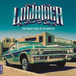 V/A - Lowrider - Secret Soul Of Los Angeles i gruppen CD / Pop-Rock hos Bengans Skivbutik AB (5635408)