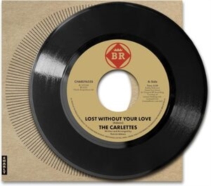The Carlettes - Lost Without Your Love i gruppen VINYL / RnB-Soul hos Bengans Skivbutik AB (5635410)