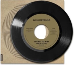 The Swiss Movement - Trying To Win Your Love i gruppen VINYL / RnB-Soul hos Bengans Skivbutik AB (5635411)