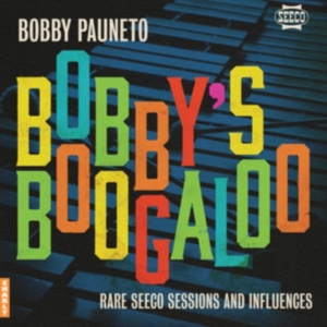 Bobby Pauneto - Bobby's Boogaloo - Rare Seeco Sessions & Influences i gruppen VINYL / Pop-Rock hos Bengans Skivbutik AB (5635426)