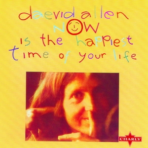 Daevid Allen - Now Is The Happiest Time Of Your Life i gruppen VINYL hos Bengans Skivbutik AB (5635434)
