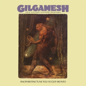 Gilgamesh - Another Fine Tune You've Got Me Into i gruppen VINYL hos Bengans Skivbutik AB (5635464)