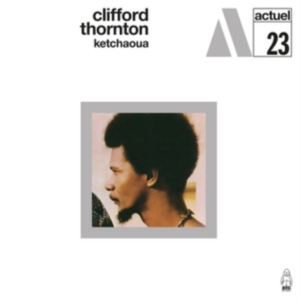 Clifford Thornton - Ketchaoua i gruppen CD / Jazz hos Bengans Skivbutik AB (5635472)