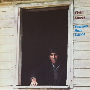 Townes Van Zandt - Flyin' Shoes i gruppen VINYL / World Music hos Bengans Skivbutik AB (5635488)