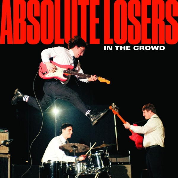 Absolute Losers - In The Crowd i gruppen VI TIPSER / Fredagsutgivelser / 2025-09-26 hos Bengans Skivbutik AB (5635599)