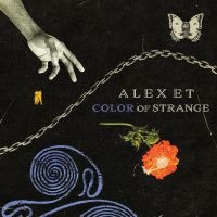 Alex E.T. - Color Of Strange i gruppen VINYL / Kommende / Pop-Rock hos Bengans Skivbutik AB (5635607)