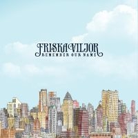 Friska Viljor - Remember Our Name i gruppen CD hos Bengans Skivbutik AB (563572)