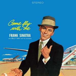 Frank Sinatra - Come Fly With Me i gruppen VI TIPSER / Fredagsutgivelser / 2025-10-10 hos Bengans Skivbutik AB (5635828)