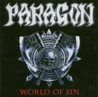 Paragon - World Of Sin/Chalice Of Steel i gruppen CD hos Bengans Skivbutik AB (5635936)