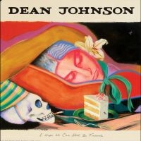 Johnson Dean - I Hope We Can Still Be Friends (?So i gruppen VINYL / World Music hos Bengans Skivbutik AB (5636133)