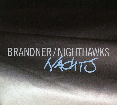 M. Brandner & Nighthawks - Nachts i gruppen CD / Jazz hos Bengans Skivbutik AB (5636659)