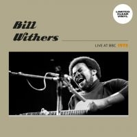Withers Bill - Live At Bbc 1973 i gruppen VI TIPSER / Hjem - Vinyl Nyheter & Kommende hos Bengans Skivbutik AB (5636744)