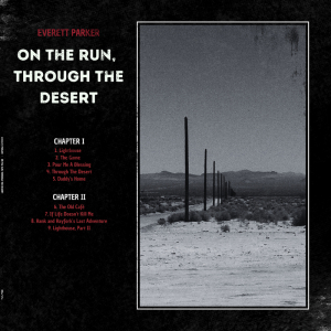 Everett Parker - On The Run, Through The Desert (White Vinyl LP) i gruppen VINYL / Kommende / Pop-Rock hos Bengans Skivbutik AB (5636860)