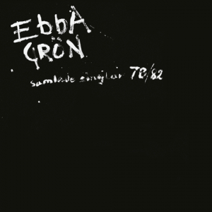 Ebba Grön - Samlade Singlar 78-82 (Black Vinyl) i gruppen VINYL / Kommende / Punk hos Bengans Skivbutik AB (5636863)