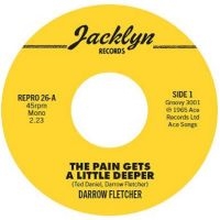 Darrow Fletcher - The Pain Gets A Little Deeper / My i gruppen VINYL / Kommende / Pop-Rock hos Bengans Skivbutik AB (5636900)