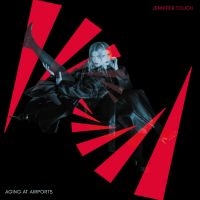 Jennifer Touch - Aging At Airports i gruppen VINYL / Kommende / Pop-Rock hos Bengans Skivbutik AB (5636935)