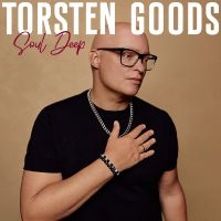 Torsten Goods - Soul Deep i gruppen VI TIPSER / Fredagsutgivelser / 2025-09-12 hos Bengans Skivbutik AB (5636958)