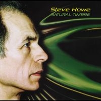 Steve Howe - Natural Timbre i gruppen VI TIPSER / Fredagsutgivelser / 2025-09-12 hos Bengans Skivbutik AB (5637003)