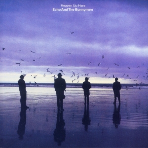 Echo And The Bunnymen - Heaven Up Here i gruppen CD hos Bengans Skivbutik AB (5637129)