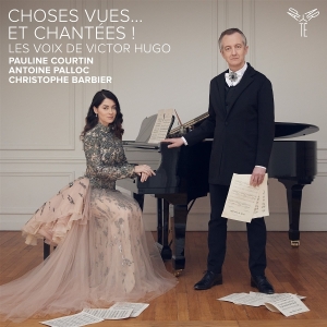 Pauline Courtin & Antoine Palloc & Christophe Barbier - Choses Vues' Et Chantees ! Les Voix De Victor Hugo i gruppen VI TIPSER / Fredagsutgivelser / 2025-09-26 hos Bengans Skivbutik AB (5637965)