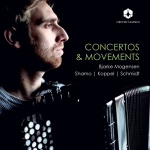 Bjarke Mogensen - Concertos & Movements: Shamo - Koppel - Schmidt i gruppen VI TIPSER / Fredagsutgivelser / 2025-09-26 hos Bengans Skivbutik AB (5637970)
