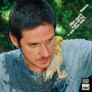 Rubel - Beleza. Mas Agora A Gente Faz O Que Com Isso? i gruppen VINYL / Kommende / World Music hos Bengans Skivbutik AB (5637975)
