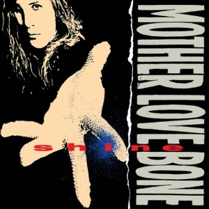 Mother Love Bone - Shine i gruppen CD / Kommende / Pop-Rock hos Bengans Skivbutik AB (5638008)