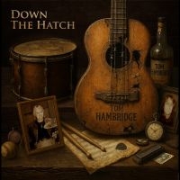 Tom Hambridge - Down The Hatch i gruppen CD / Kommende / Blues hos Bengans Skivbutik AB (5638878)