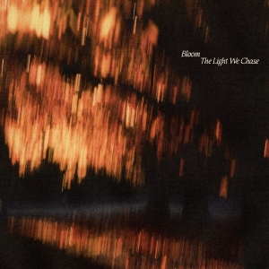 Bloom - The Light We Chase i gruppen VI TIPSER / Fredagsutgivelser / 2025-10-31 hos Bengans Skivbutik AB (5638883)