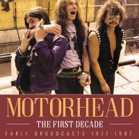 Motorhead - First Decade The i gruppen VI TIPSER / Fredagsutgivelser / 2025-09-26 hos Bengans Skivbutik AB (5638885)