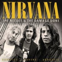 Nirvana - Needle & The Damage Done The i gruppen VI TIPSER / Fredagsutgivelser / 2025-09-12 hos Bengans Skivbutik AB (5638890)