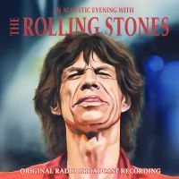 Rolling Stones The - An Acoustic Evening With i gruppen CD / Kommende / Pop-Rock hos Bengans Skivbutik AB (5638923)