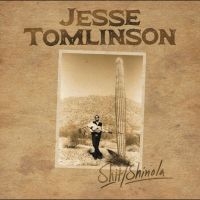 Tomlinson Jesse - Shit/Shinola i gruppen VINYL / Kommende / Pop-Rock hos Bengans Skivbutik AB (5638956)