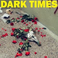 Dark Times - Dirt i gruppen VINYL hos Bengans Skivbutik AB (5638977)