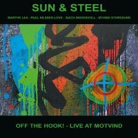 Sun & Steel - Off The Hook! - Live At Motvind i gruppen VINYL / Kommende / Jazz hos Bengans Skivbutik AB (5638983)