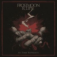 Frostmoon Eclipse - As Time Retreats i gruppen CD / Kommende / Metal hos Bengans Skivbutik AB (5639071)