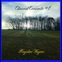 Hayden Wayne - Clarinet Concerto #1 i gruppen CD / Kommende / Pop-Rock hos Bengans Skivbutik AB (5639191)