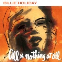 Holiday Billie - All Or Nothing At All (Red Ltd.) i gruppen VINYL / Kommende / Jazz hos Bengans Skivbutik AB (5639206)