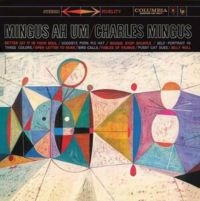 Mingus Charlie - Mingus Ah Um i gruppen CD / Jazz hos Bengans Skivbutik AB (5639216)