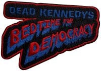 Dead Kennedys - Patch Bedtime For Democracy (6,4 X i gruppen MERCHANDISE / Accessoarer / Pop-Rock hos Bengans Skivbutik AB (5639245)