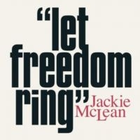 Mclean Jackie - Let Freedom Ring i gruppen VINYL hos Bengans Skivbutik AB (5639280)