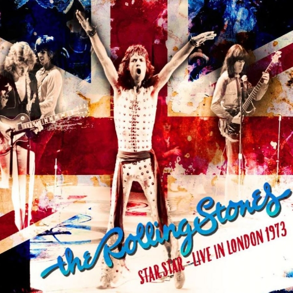 Rolling Stones - Star Star - Live In London 1973 i gruppen CD / Pop-Rock hos Bengans Skivbutik AB (5639309)