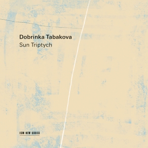 Dobrinka Tabakova - Sun Triptych i gruppen VI TIPSER / Fredagsutgivelser / 2025-09-26 hos Bengans Skivbutik AB (5639397)