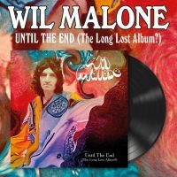 Wil Malone - Until The End (The Long Lost Album? i gruppen VINYL / Kommende / Pop-Rock hos Bengans Skivbutik AB (5639458)