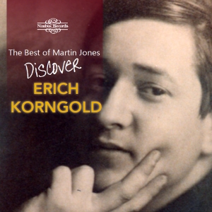 Erich Korngold - The Best Of Martin Jones - Discover i gruppen CD / Kommende / Klassisk hos Bengans Skivbutik AB (5639538)