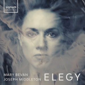 Mary Bevan Joseph Middleton - Elegy i gruppen CD / Kommende / Klassisk hos Bengans Skivbutik AB (5639544)