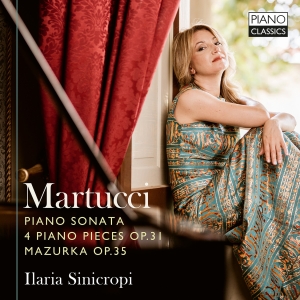 Giuseppe Martucci - Sonata, Op. 34, Works, Op. 31, & Ma i gruppen CD / Kommende / Klassisk hos Bengans Skivbutik AB (5639559)