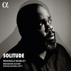 Reginald Mobley - Solitude i gruppen CD / Kommende / Klassisk hos Bengans Skivbutik AB (5639568)