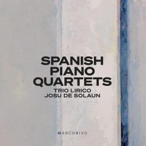 Trio Lirico Josu De Solaun - Spanish Piano Quartets (Live) i gruppen CD / Kommende / Klassisk hos Bengans Skivbutik AB (5639581)